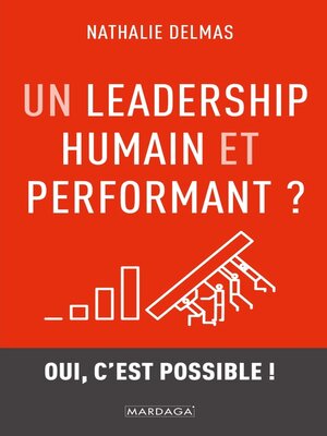 cover image of Un leadership humain et performant ?